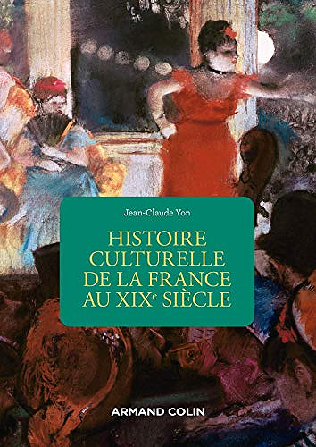 Histoire culturelle de la France au XIXe siècle, 2e édition