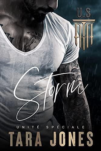 Unité Spéciale, Tome 3 : Storm - Tara Jones (2023)
