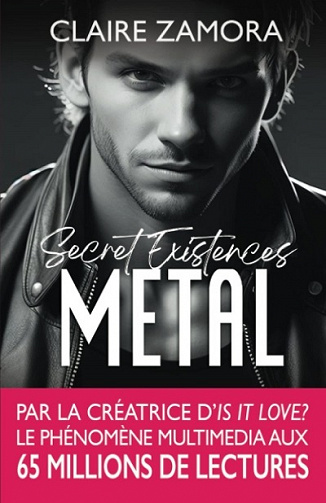 Secret Existences, Tome 1 : Metal - Claire Zamora (2023)