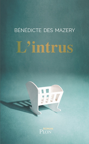 L'intrus - Bénédicte Des Mazery (2023)