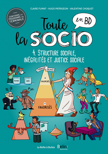 Toute La Socio En Bd - Tome 04 - La structure sociale, les inégalités et la justice sociale (2022)