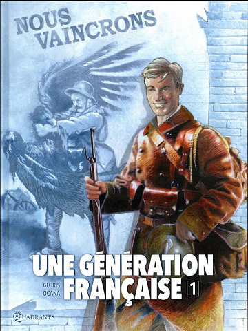 Une Génération Française - Tome 01 - Nous Vaincrons