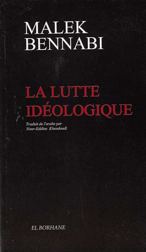 La lutte idéologique - Malek Bennabi (1960)