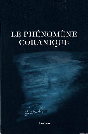 Le Phénomène coranique -Malek Bennabi (1947)
