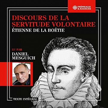Discours de la servitude volontaire - Etienne de La Boétie (2022)