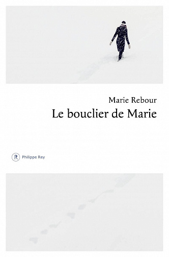 Le bouclier de Marie - Marie Rebour (2023)