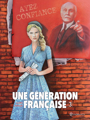 Une Génération Française - Tome 03 - Ayez Confiance !