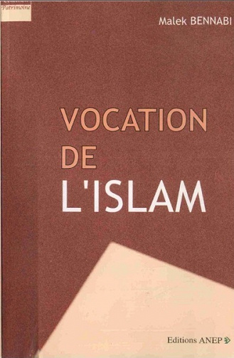 Vocation de l'Islam - Malek Bennabi (1954)