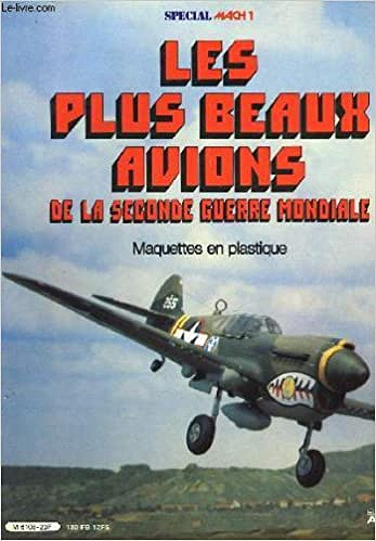 Les plus beaux avions de la seconde guerre mondiale