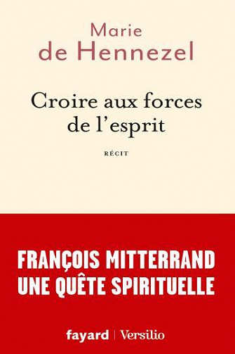 Croire aux forces de l'esprit - Marie de Hennezel