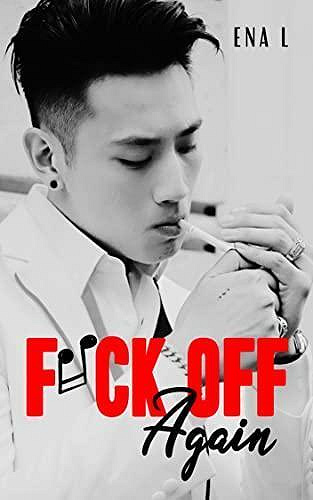 Fuck off, Tome 2 : Fuck off again - Ena L. (2023)