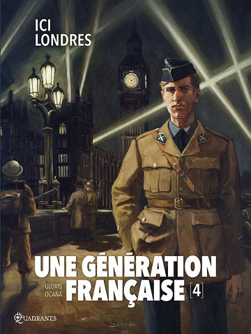 Une Génération Française - Tome 04 - Ici Londres