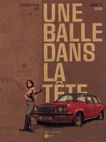 Une Balle Dans La Tête - Tome 02 - Dara