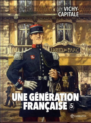 Une Génération Française - Tome 05 - Vichy-capitale