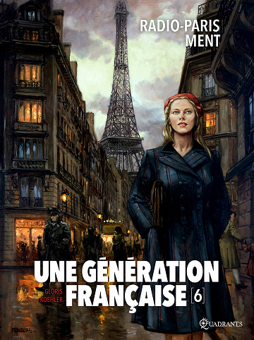 Une Génération Française - Tome 06 - Radio-Paris Ment
