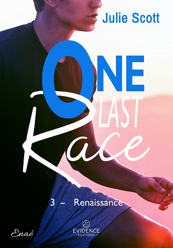 One last race, Tome 3 : Renaissance - Julie Scott (2023)