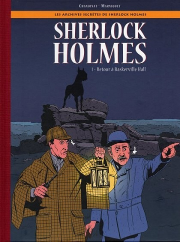 Les archives secrètes de Sherlock Holmes - Tome 01 - Retour a Baskerville Hall