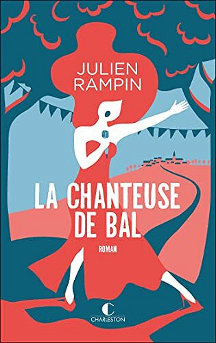 La chanteuse de bal - Julien Rampin (2023)