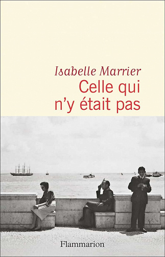 Celle qui n'y était pas - Isabelle Marrier (2023)