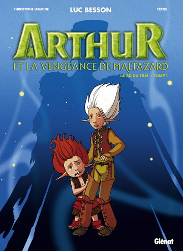 Arthur Et La Vengeance De Maltazard - Tome 1 - La BD Du Film (1)
