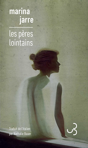 Les Pères lointains - Marina Jarre (2023)