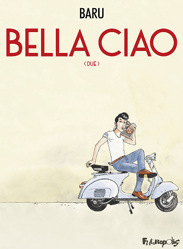 Bella ciao - Tome 02