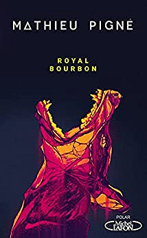 Royal Bourbon - Mathieu Pigné (2023)