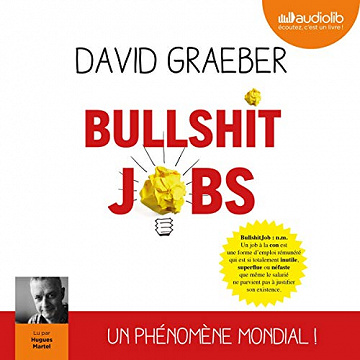 Bullshit Jobs - David Graeber (2019)
