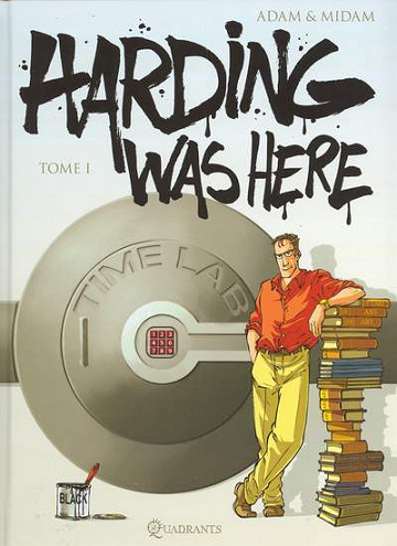Harding was here - Tome 01