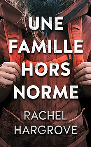 Une famille hors norme - Rachel Hargrove (2023)