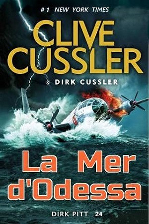 Dirk Pitt Tome 24 - La mer d'Odessa - Clive & Dick Cussler (2023)