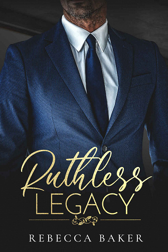Le Syndicat Sinclair, Tome 3 : Ruthless Legacy - Rebecca Baker (2023)
