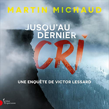 Jusqu'au dernier cri - Martin Michaud (2022)