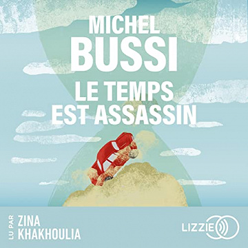 Le Temps est assassin - Michel Bussi (2023)