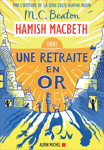 Hamish Macbeth, Tome 18 : Une retraite en or - M. C. Beaton (2023)