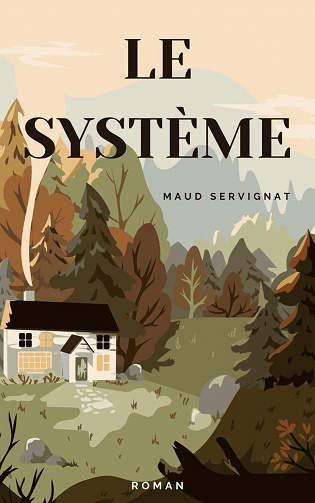 Le Système - Maud Servignat (2023)
