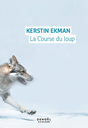 La Course du loup - Kerstin Ekman (2023)