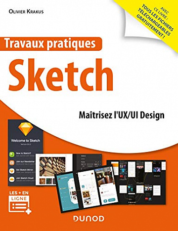Travaux pratiques Sketch : Maîtrisez l'UX/UI Design -  Olivier Krakus