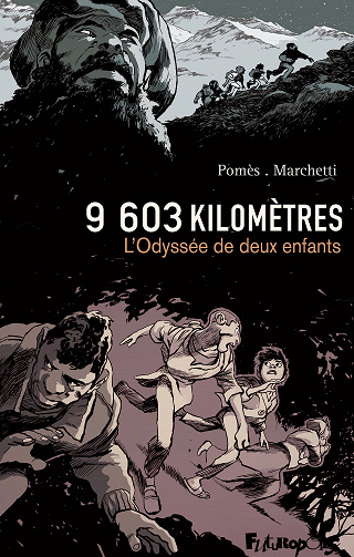 9 603 Kilomètres - L'Odyssée De Deux Enfants (Stéphane Marchetti)
