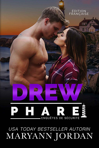 Lighthouse Security Investigations, Tome 4 : Drew - Maryann Jordan (2023)