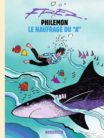 Philémon (réédition) - Tome 02 - Le naufragé du A