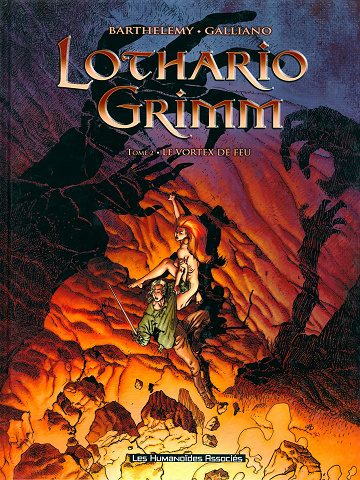 Lothario Grimm - Tome 02 - Le vortex de feu