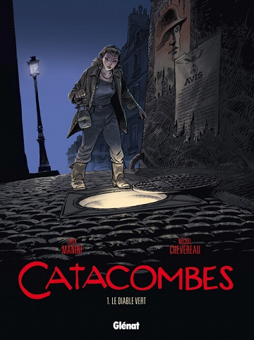 Catacombes (Manini/Chevereau) - Tome 01 - Le diable vert
