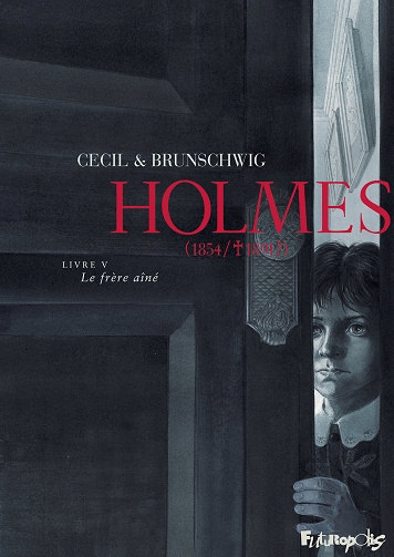 Holmes (1854-†1891) - Tome 05 - Livre V - Le Frère Aîné