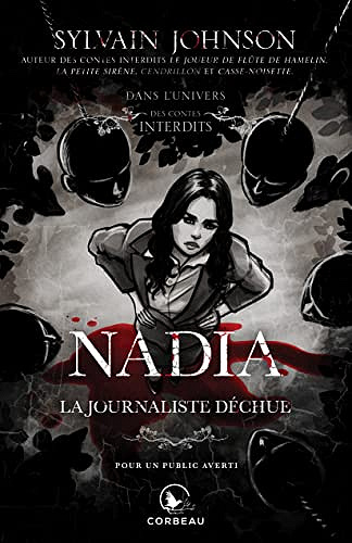 Dans l'univers des Contes Interdits - Nadia, la journaliste déchue -  Sylvain Johnson (2023)