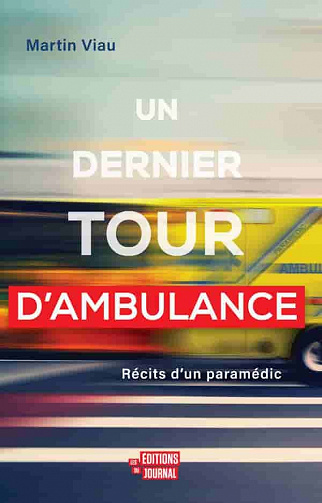 Un dernier tour d'ambulance - Martin Viau (2023)
