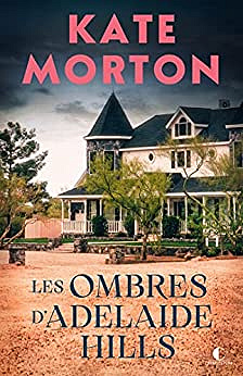 Les ombres d'Adelaide Hills - Kate Morton (2023)