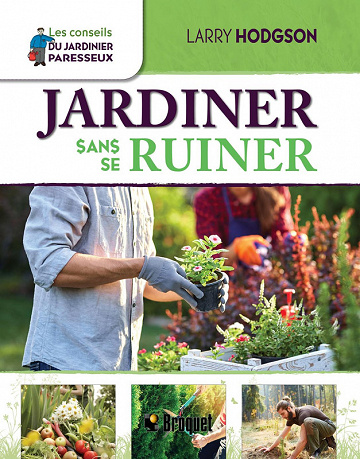 Jardiner sans se ruiner - Larry Hodgson