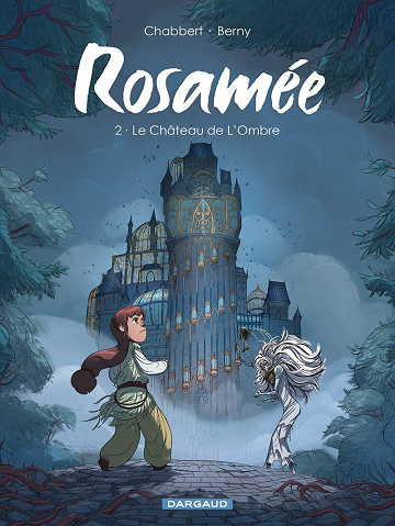Rosamée - Tome 02 - Le château de l'ombre (2023)