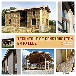 Techniques de construction en paille - Eyrolles